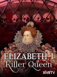 Elizabeth I: Killer Queen series tv