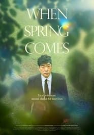 When Spring Comes 2022 streaming