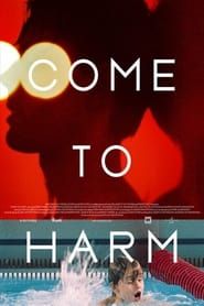Come to Harm (2011)