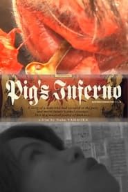 Pig's Inferno series tv