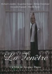 watch La Fenêtre