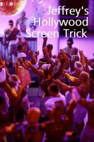 Jeffrey's Hollywood Screen Trick 2001 streaming