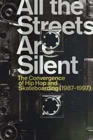 All the Streets Are Silent: The Convergence of Hip Hop and Skateboarding (1987-1997)-hd