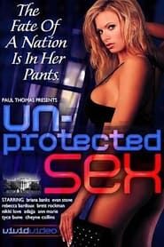 Un-protected Sex (2003)