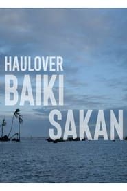 Affiche de Haulover, Baiki Sakan