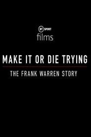 Image Make It or Die Trying: The Frank Warren Story