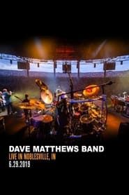 Dave Matthews Band Live In Noblesville series tv