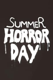 Affiche de Summer Horror Day