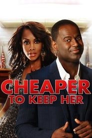 watch Cheaper to Keep Her