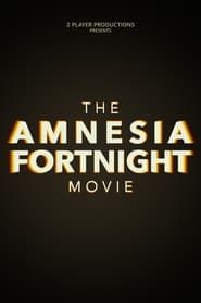 The Amnesia Fortnight Movie series tv