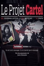 The Cartel Project series tv
