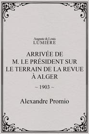Arrivée de M. le président sur le terrain de la revue à Alger 1903 streaming