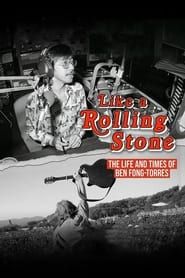 Like A Rolling Stone: The Life & Times of Ben Fong-Torres series tv