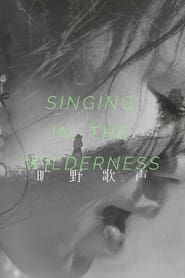 Singing in the Wilderness series tv