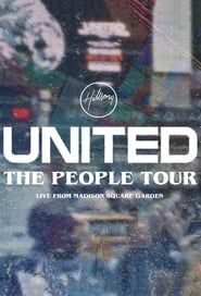 Hillsong UNITED: The People Tour (Live from Madison Square Garden) (2021)