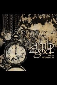Lamb of God - Live in Richmond, VA series tv