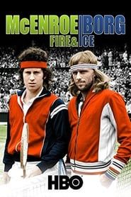 McEnroe/Borg: Fire & Ice series tv
