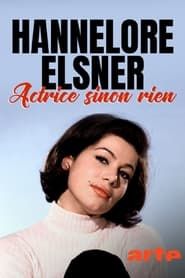 watch Hannelore Elsner - Actrice sinon rien