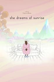 Affiche de She Dreams At Sunrise