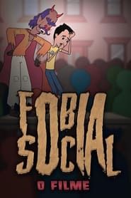 Fobia Social: O Filme series tv