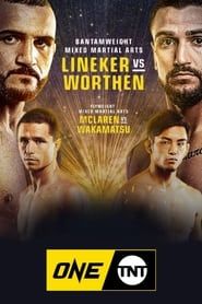 watch ONE on TNT 3: Lineker vs. Worthen