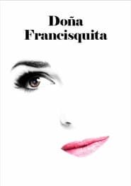 Doña Francisquita 2019 streaming