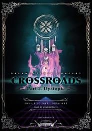 Dreamcatcher [Crossroads: Part 2. Dystopia] 2021 streaming