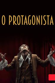 O Protagonista 2021 streaming