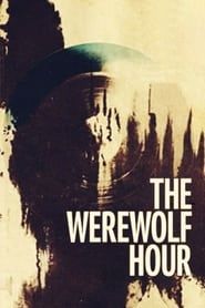 The Werewolf Hour 1990 streaming