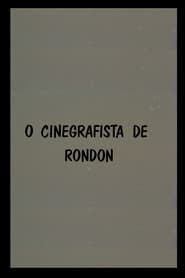O Cinegrafista de Rondon 