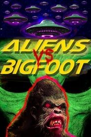 Aliens vs. Bigfoot series tv