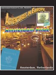Adventures in Europe - Vol 5 Amsterdam Pride series tv