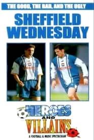 Heroes and Villains: Sheffield Wednesday series tv