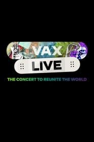 Vax Live: The Concert to Reunite the World 2021 streaming
