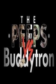 The Peeps vs. Buddytron