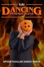 Dancing Pumpkin Man's Spooktacular Dance Party series tv