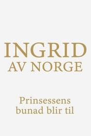 Ingrid of Norway series tv