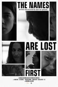 The Names are Lost First (2019)