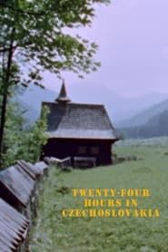 Twenty-four Hours in Czechoslovakia series tv