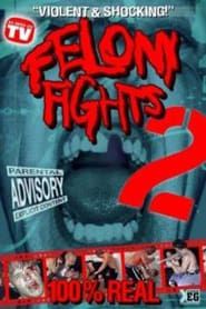 Felony Fights 2: Return of the Games series tv