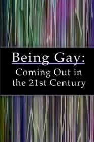 Being Gay: Coming Out in the 21st Century series tv