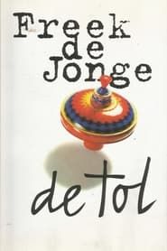 Freek de Jonge: De Tol (1995)