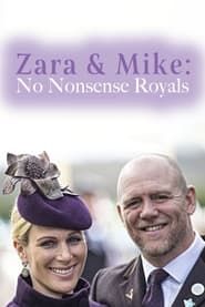 Zara and Mike: No Nonsense Royals 2021 streaming