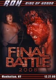ROH: Final Battle 2008 series tv
