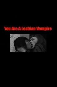 You Are a Lesbian Vampire series tv