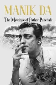 Image Manik da: The Mystique of Pather Panchali 2021