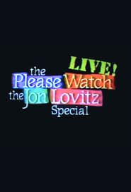 The Please Watch the Jon Lovitz Special, Live! series tv