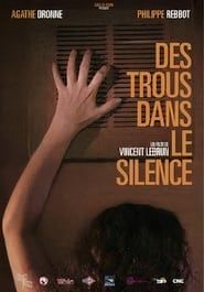 Des trous dans le silence (2011)