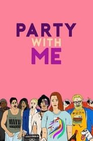 Party with Me series tv