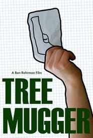 Tree Mugger series tv